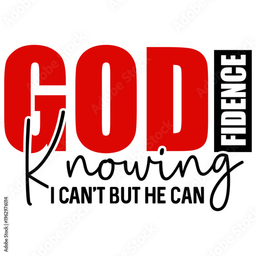 God's confidence, knowing, Faith Svg, God Svg, Jesus Svg, Bible Verse Svg
