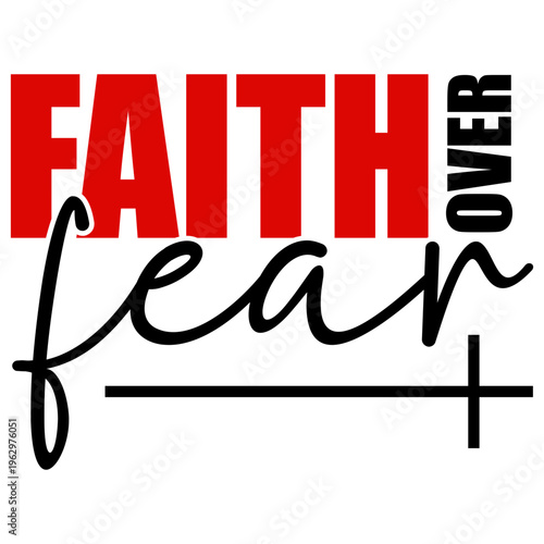 Faith over fear, Faith Svg, God Svg, Jesus Svg, Bible Verse Svg
