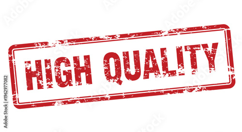 Red rubber stamp displaying the text high quality on a white background