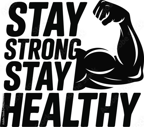Encouragement graphic for maintaining strength and health through perseverance Vector, illustration