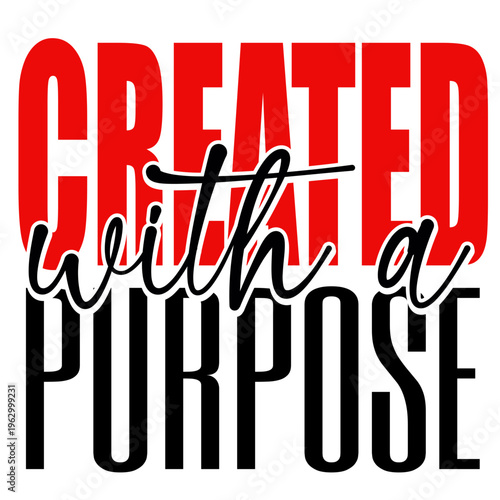 Created with purpose, Bible Verse png, Christian Shirt Svg, Religious Svg