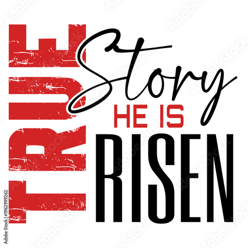Trust story He is risen, Bible Verse png, Christian Shirt Svg, Religious Svg