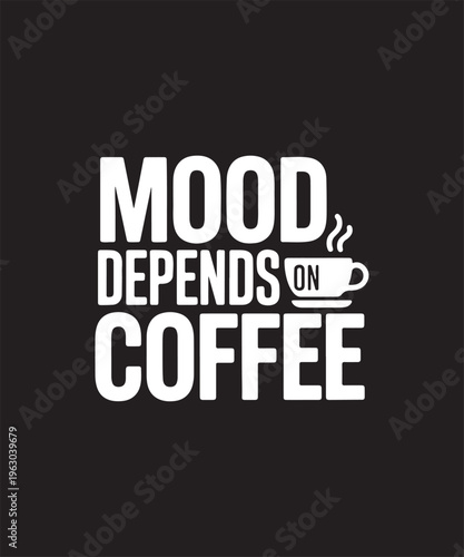 Bold Black and White Coffee Statement: Minimalist Graphic for T-Shirt and Apparel Design