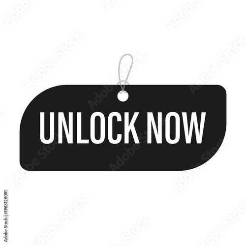 Unlock Now Black Hang Tag Sticker Vector with Modern Typography