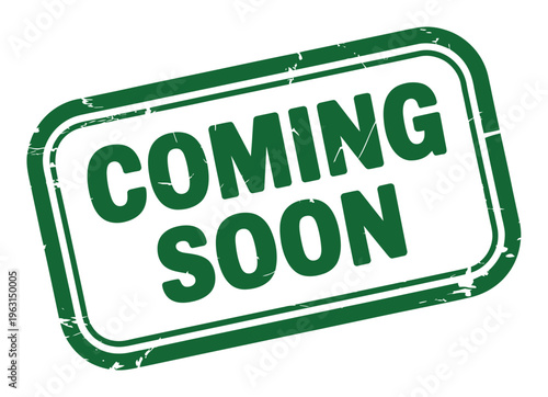 Green "Coming Soon" Stamp with Distressed Edges