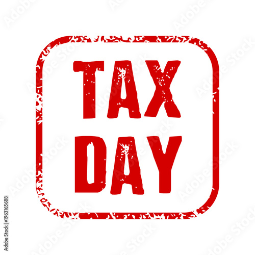 Red grunge stamp with Tax Day text isolated on white background. Concept of tax deadline, financial obligation, government taxation, accounting reminder, and annual filing day for taxpayers.