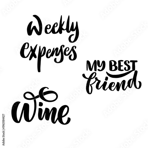 Weekly Expenses Wine Quote Fun Typography Budget Humor Design Set