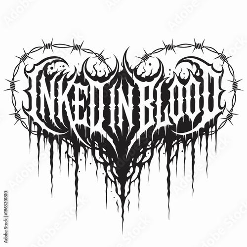 "Inked in Blood" Death Metal Typography Vector; Aggressive Gothic Lettering with Barbed Wire and Drips for Tattoo Art, Streetwear Branding, and Music Apparel