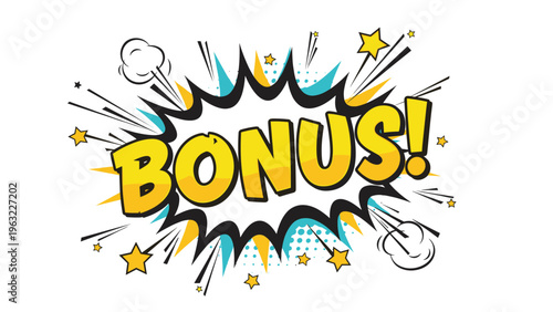 Vibrant comic book style speech bubble containing the word Bonus in yellow text with stars and white smoke clouds.
