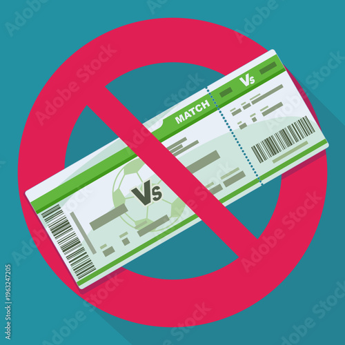 Red prohibition sign over football entry pass representing game cancellation, postponement, suspension, or tickets sold out for sporting event and tournament (flat design)