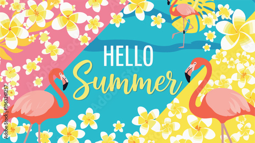 Vibrant hello summer greeting with pink flamingos and yellow plumeria flowers set against a colorful diagonal background.