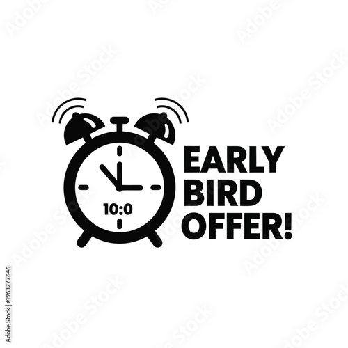 Vector illustration of an alarm clock ringing for early bird offer promotion with bold text