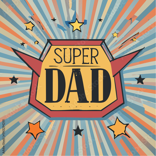 Super Dad emblem with stars and a comic book style design.