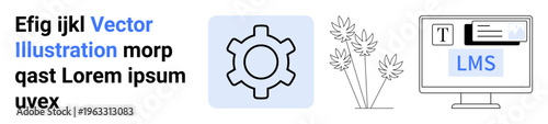 Gear icon in blue box, text, abstract plants, and monitor with LMS interface. Ideal for education, technology, system setup, productivity, growth web design and simple landing page