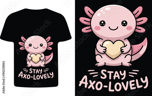 Cute axolotl graphic t shirt design with a heart and playful text