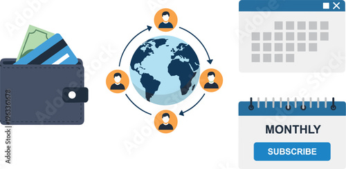 Global payment and subscription illustration with wallet, connected people around globe, calendar, and monthly subscribe icon, colorful vector artwork