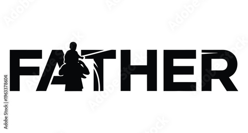 Silhouette of a father figure in a heroic stance within the word father
