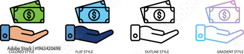 Salary icon representing cash payment, employee wage and financial income. Symbol of hand receiving money, business compensation, funding, charity donation and banking wealth in four vector styles.