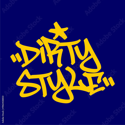 Graffiti Tag Word "DIRTY STYLE" in Yellow Handstyle Typography with Authentic Spray Paint Drips on Dark Background for Edgy Street Art Design