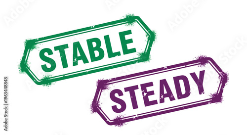 Two colorful labels with the words 'STABLE' and 'STEADY' on a white background with a grunge effect.