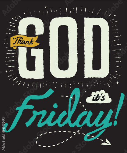 Hand Lettered TGIF Friday Vibe T-Shirt Design
