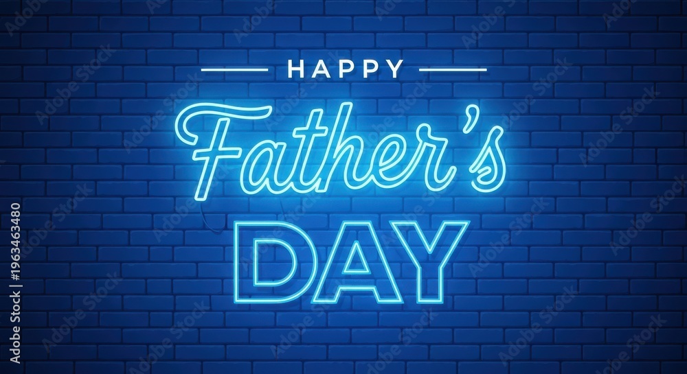 Fototapeta premium Happy fathers day neon sign on blue brick wall background