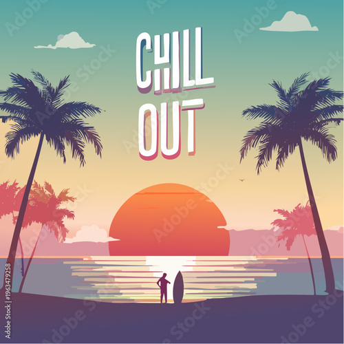 Surfeur au coucher de soleil sur plage tropicale avec palmiers – texte 'Chill Out'