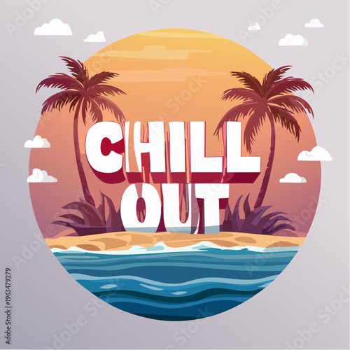 Affiche “Chill Out” sur plage tropicale – Illustration coucher de soleil relaxante