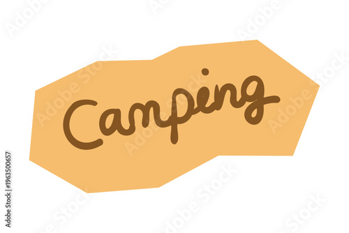 Hand drawn camping text on tan organic shape for scrapbook and journal. Vector illustration design.