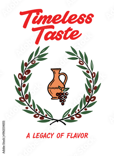 Timeless Taste Mediterranean emblem with olive wreath terracotta jug and grapes vintage hand drawn graphic illustration for food branding