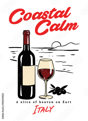 Retro Italy coastal wine and glass graphic illustration with olives, Mediterranean lifestyle poster design for t-shirt and apparel