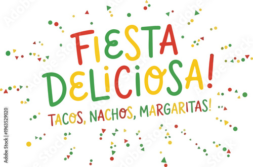 Web Fiesta Deliciosa Typography Vector Illustration with Tacos Nachos Margaritas Text and Festive Confetti Burst Isolated on White