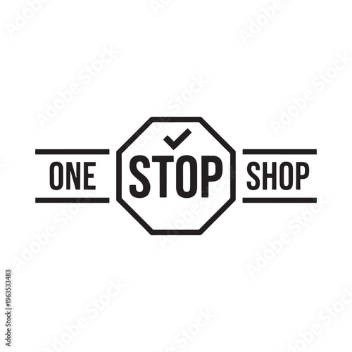 A black and white octagon sign with one stop shop text