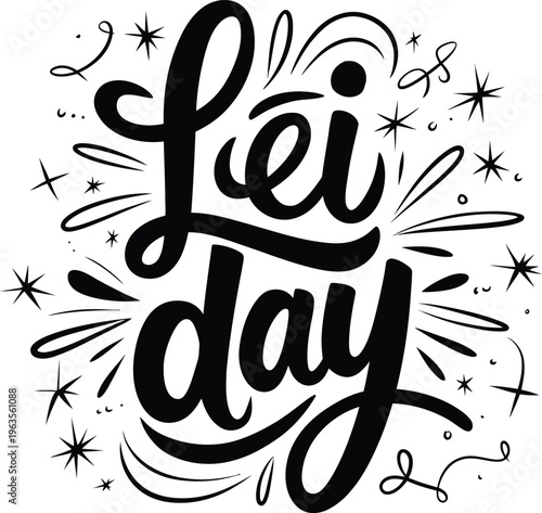 Lei Day Hand Drawn Typography Lettering Vector Illustration
