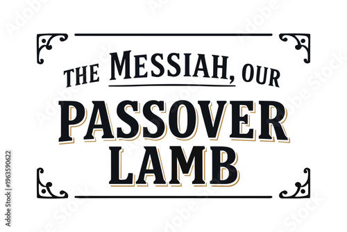 The Messiah, Our Passover Lamb religious promo icon for Easter event vector illustration