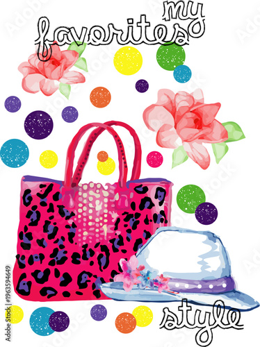 My favorites style: fashion handbag, hat, flowers and glitter dots, leopard prin