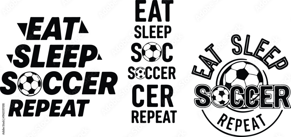 Obraz premium Eat sleep soccer repeat typography designs