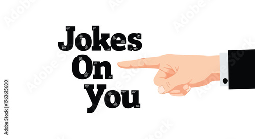 Hand pointing to Jokes On You text in modern illustration