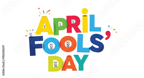 Colorful April Fools' Day celebration text with confetti