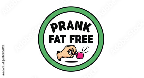 Prank fat free logo with hand holding pink whoopee cushion green border
