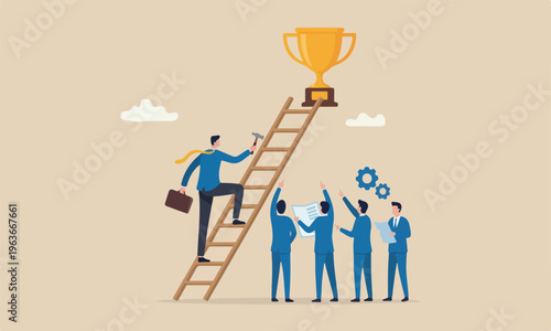 Building ladder meeting teams success, strategy and plan growing achieve target goal, ambition and aspiration concept, businessman building ladder of success climbing to top of champion trophy cup