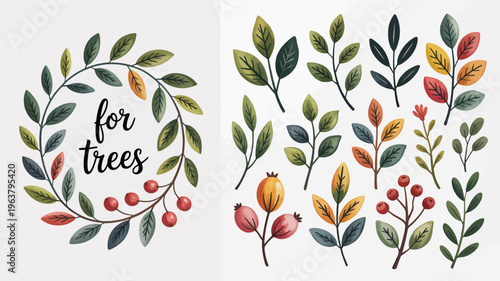 A watercolor illustration depicts botanical elements including a leafy wreath with the text for trees and scattered individual leaves and berries high quality professional detailed modern