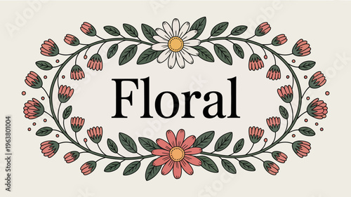 A decorative floral wreath featuring white daisies and coral colored blossoms surrounds the word floral in bold lettering high quality professional detailed modern elegant stylish clean