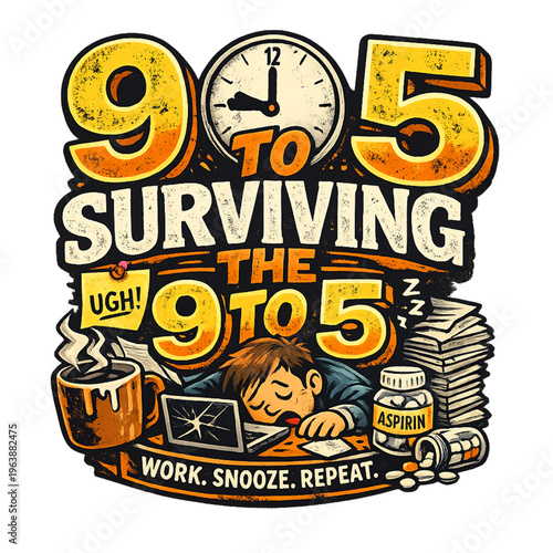 9 to 5 survival humor, office humor design, workplace sarcasm, funny office quote, corporate life joke, office worker humor, daily grind concept, work life balance funny, office burnout humor, sarcast