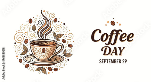 Steaming Cup of Coffee with Coffee Day Text.