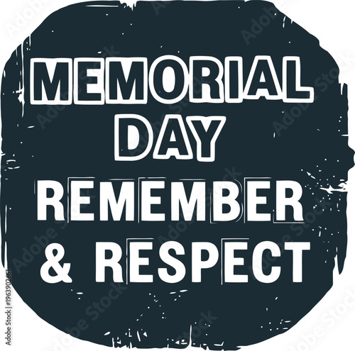 Memorial day tribute design with remember and respect text message