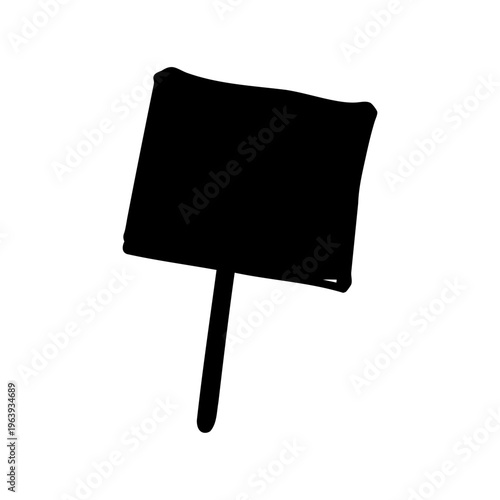 Simple black silhouette of a blank signpost or protest placard on a stick Vector, illustration