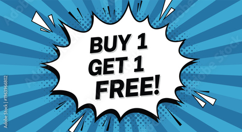 Buy one get one free promotional offer text inside a speech bubble on a blue radial background represents retail sales and discount marketing tactics.