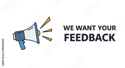 Megaphone icon with we want your feedback text on a white background represents customer satisfaction surveys and brand engagement strategies for growth.