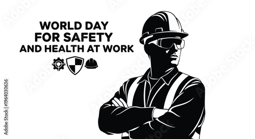 Dedicated worker wearing safety gear vector illustration for world day for safety and health at work